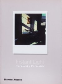 ɥ쥤륳ե Andrey Tarkovsky / Instant Light  Tarkovsky Polaroids