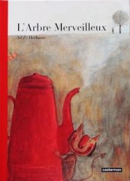 ͡ܡ Anne Herbauts / LArbre Merveilleux