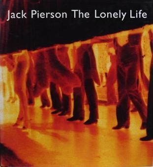 ジャック・ピアソン Jack Pierson / The Lonely Life - Thursday Books