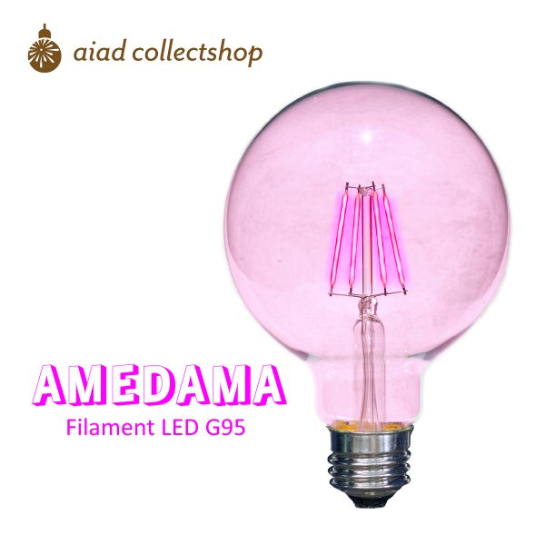 【AMEDAMA】 モモピンク カラーフィラメント LED電球 E26 4W FLDC-G95/P