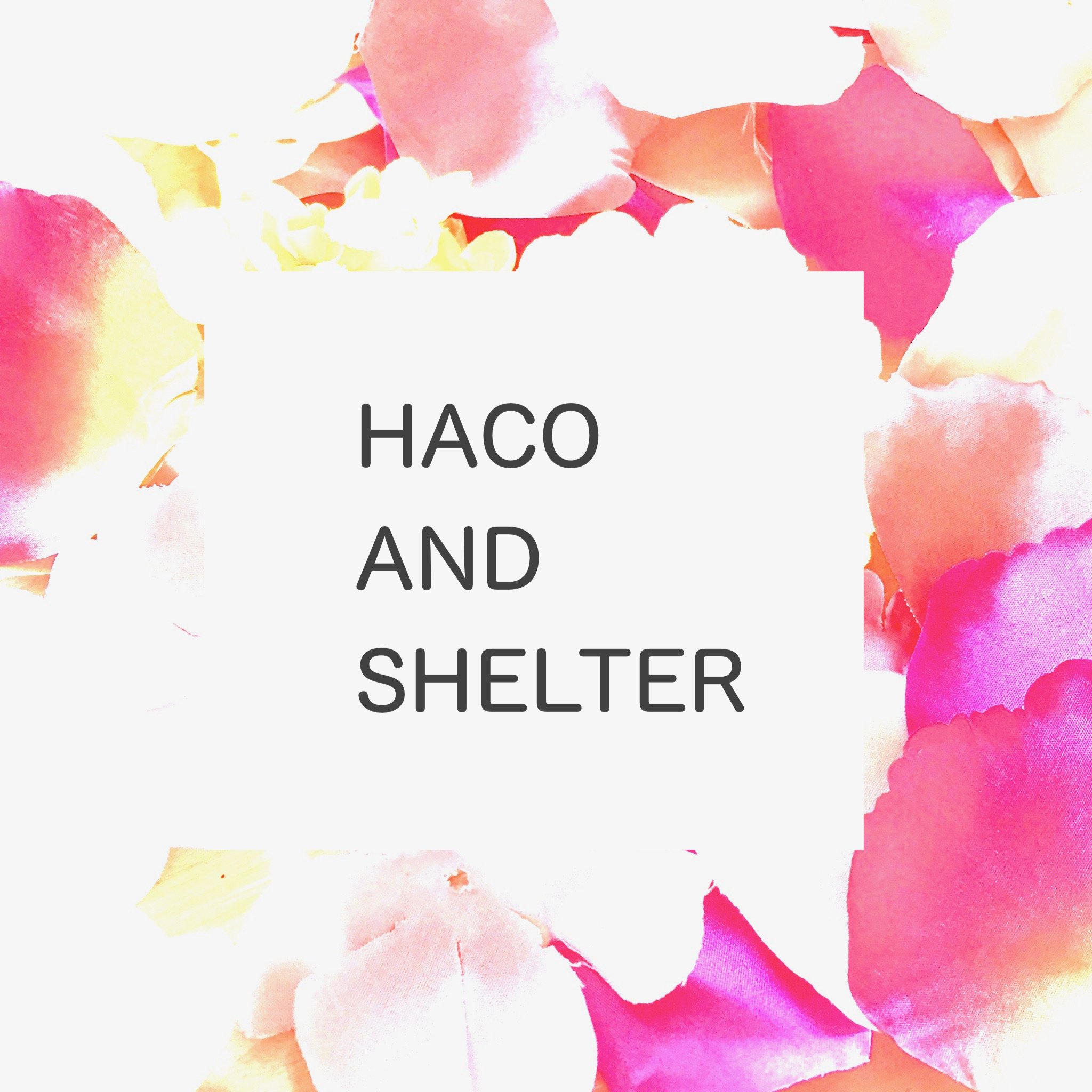 HACO AND SHELTER　