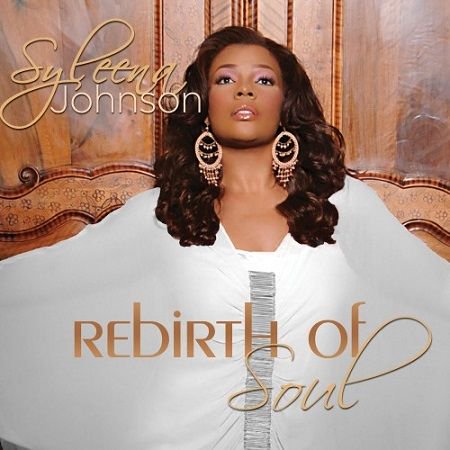 SYLEENA JOHNSON/ Rebirth Of Soul