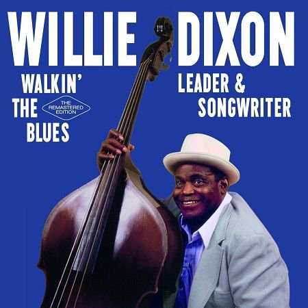 WILLIE DIXON/ WALKIN&#39; THE BLUES(2CD)