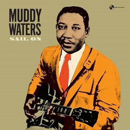 MUDDY WATERS/ SAIL ON(LP)