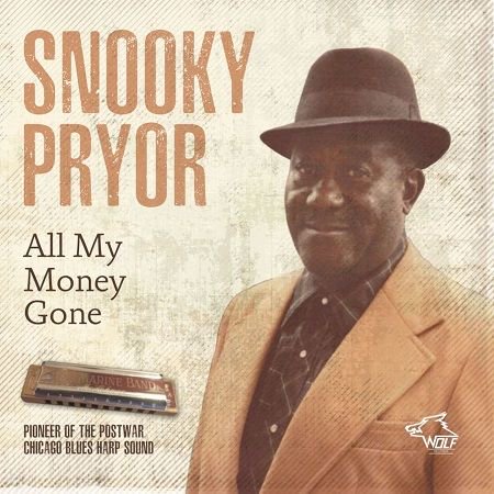 SNOOKY PRYOR/All My Money Gone(CD) | BLUES専門店 WALTER'S JUKE/CD・レコード通販