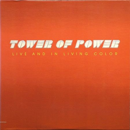 TOWER OF POWER/ LIVE AND IN LIVING COLOR