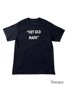 ''Hey Old Man!'' Print T-shirt